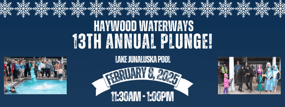 Event banner for Haywood Waterways 13th Annual Plunge at Lake Junaluska Pool, February 8, 2025, from 11:30AM to 1:00PM, with snowflakes and photos of people by a pool.