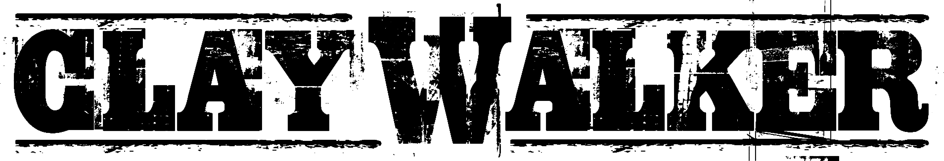 The words CLAY WALKER in bold, distressed black letters with horizontal lines above and below the text.