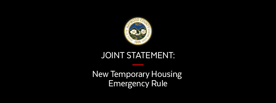 Black background with the Haywood County, NC seal above the text: JOINT STATEMENT: New Temporary Housing Emergency Rule.