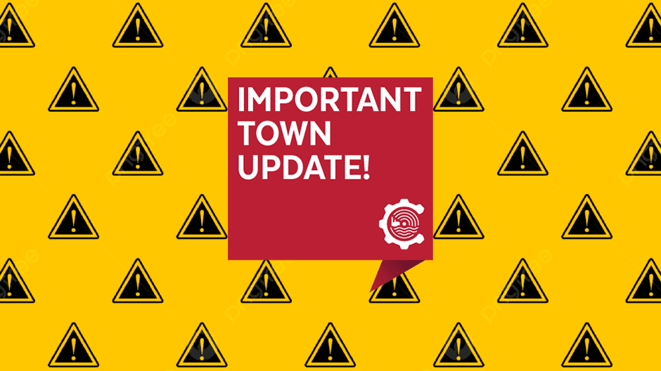 Yellow background with repeating black caution signs. A large red speech bubble in the center reads IMPORTANT TOWN UPDATE! with a circular logo in the bottom right of the bubble.