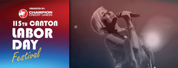 Red and blue gradient banner for the 115th Canton Labor Day Festival, presented by Champion Credit Union, with a woman singing passionately on stage with a microphone.