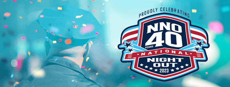 A police officer stands with confetti falling. Beside him is a colorful badge logo that reads: Proudly Celebrating NNO 40 Years National Night Out 2023.