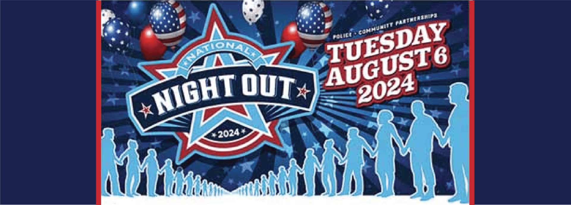 National Night Out 2024 flyer with blue silhouettes holding hands, red, white, and blue balloons, and event date Tuesday, August 6, 2024, promoting police-community partnerships.
