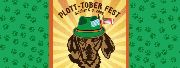 Illustration of a dog wearing a green hat with German and American flags, text reads PLOTT-TOBER FEST October 5-8, 2023. Background has sunburst and green paw print pattern.