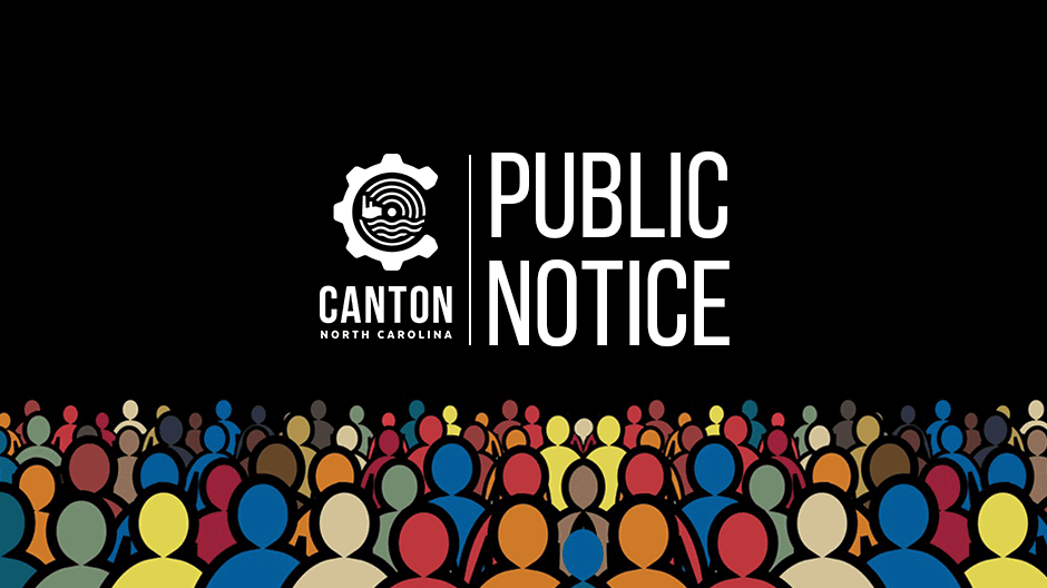 Illustration of a crowd with the Canton, North Carolina logo and text reading Public Notice on a black background.