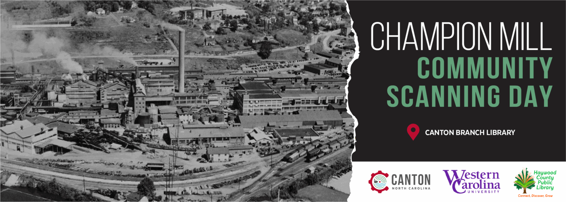 Black-and-white aerial photo of Champion Mill with text: Champion Mill Community Scanning Day, Canton Branch Library, and logos for Canton, Western Carolina University, and Haywood County Public Library.