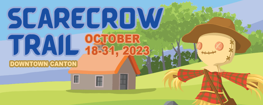 Cartoon scarecrow in a red plaid shirt stands by a small house with hills and trees. Text reads: Scarecrow Trail October 18-31, 2023 Downtown Canton.