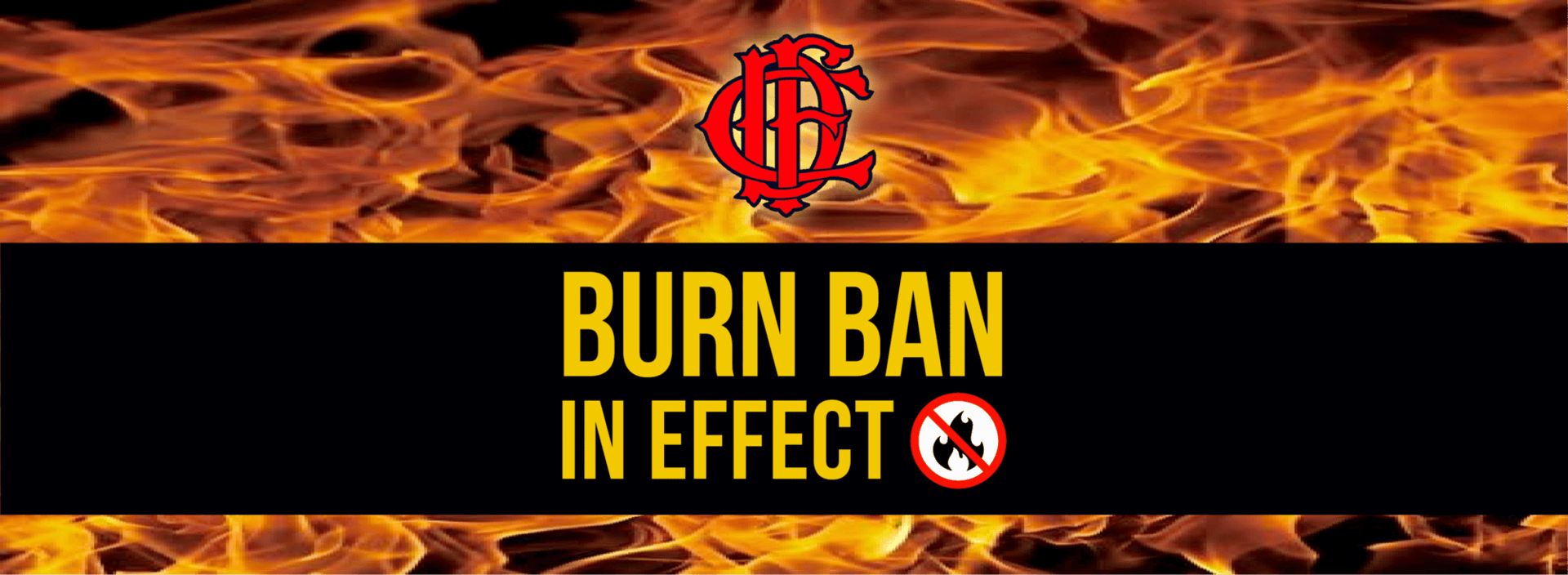 Burn Ban in Effect text with a fire department logo above, flames in the background, and a no fire symbol.