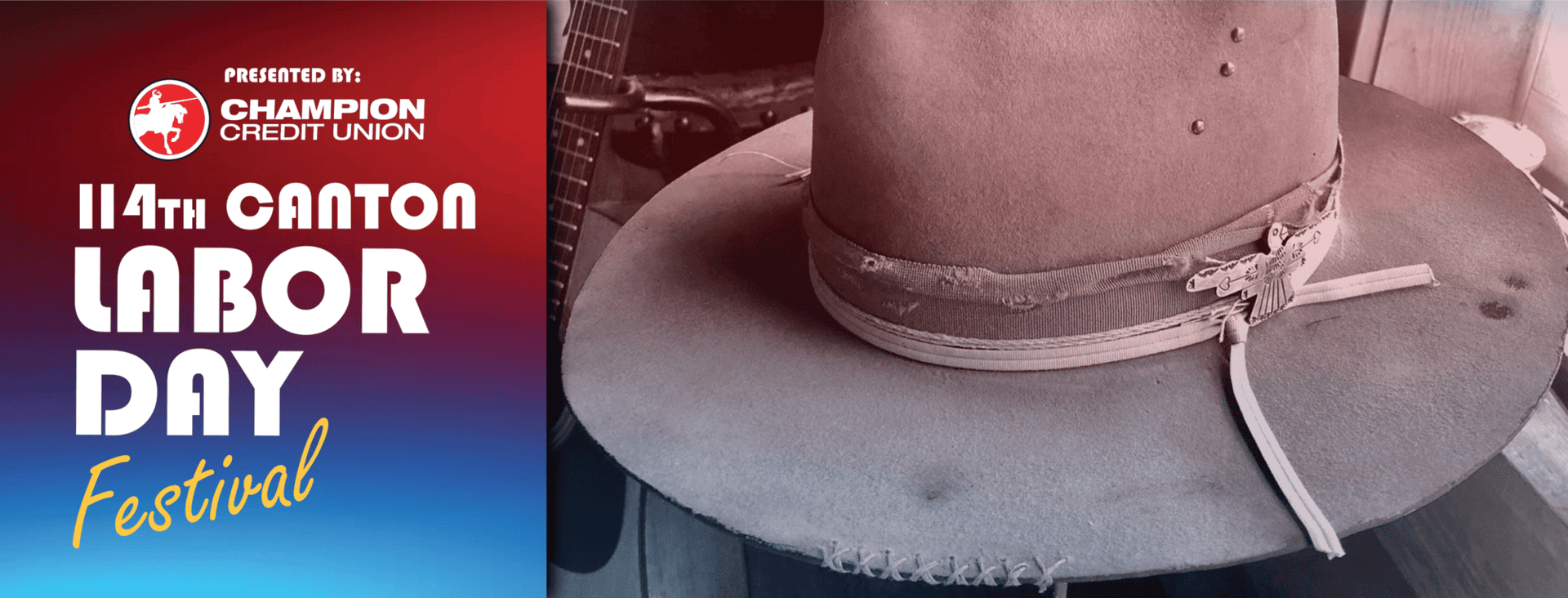 114th Canton Labor Day Festival banner with a large cowboy hat in the foreground, guitar in the background, and event presented by Champion Credit Union.
